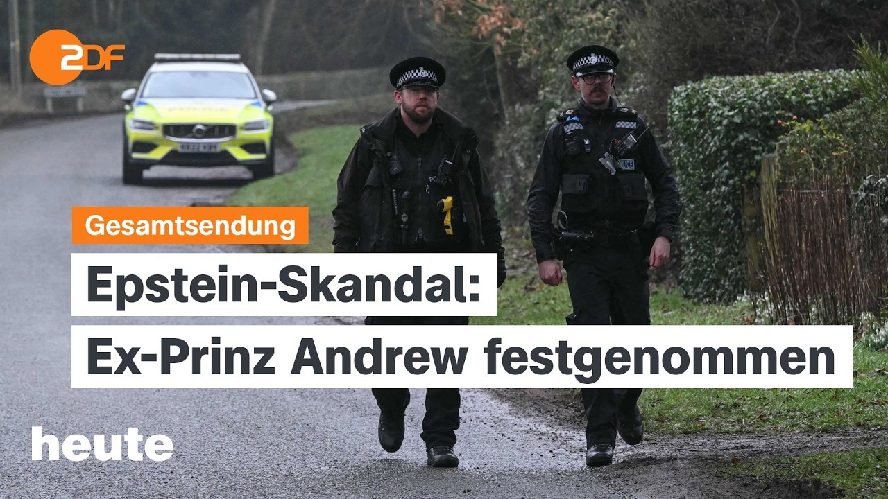 heute 19:00 Uhr vom 19.02.2026 Festnahme Ex-Prinz Andrew, Trumps 