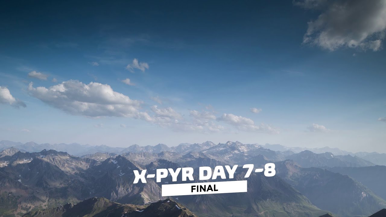 X-Pyr 2022 - Day 7 & prize awards - Highlights