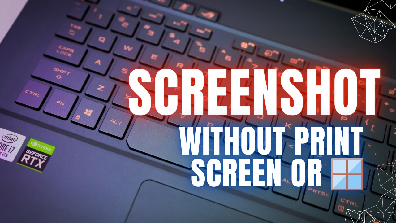 4 Ways To Take Screenshot a Laptop PC Without Print Screen or Windows Key