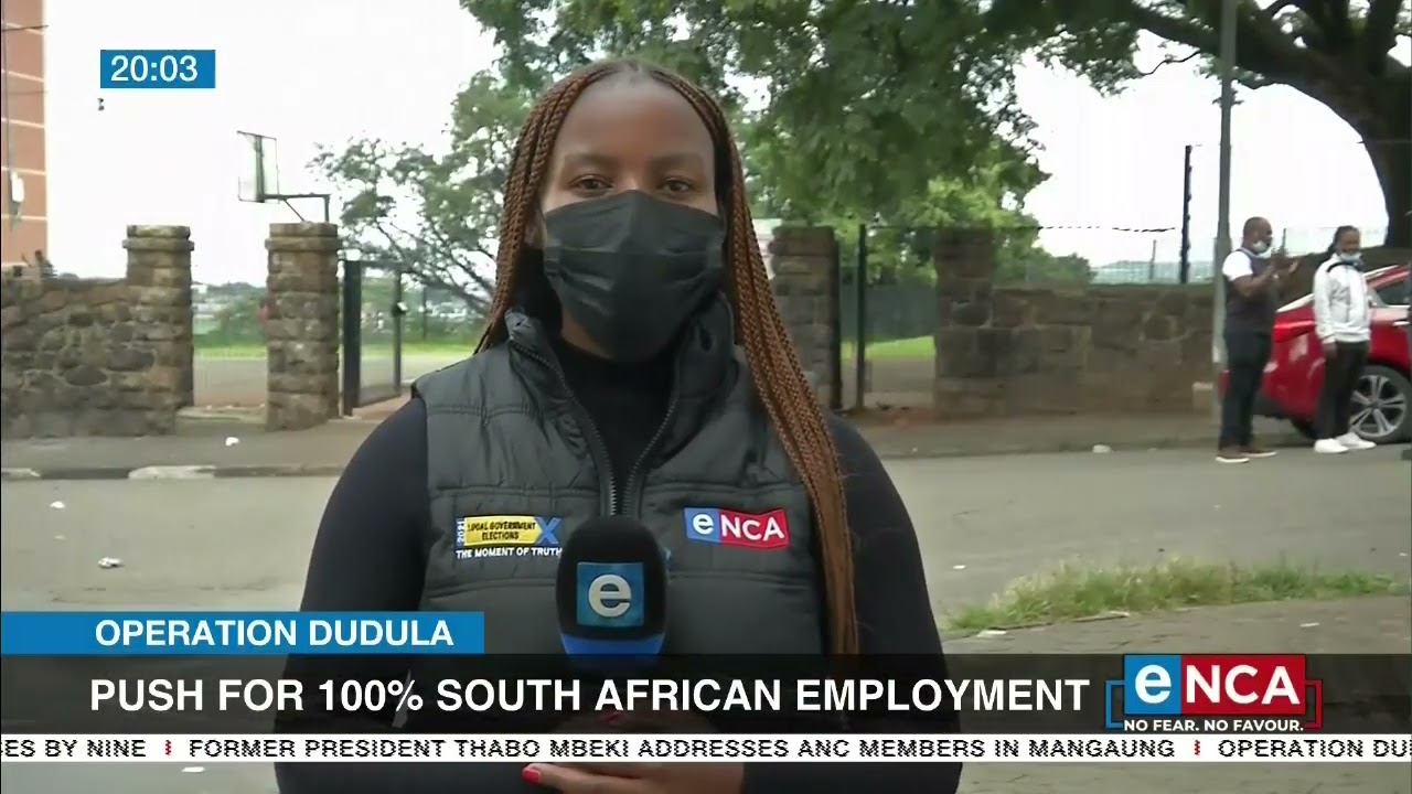 Operation Dudula | Push for 100% South African employment
