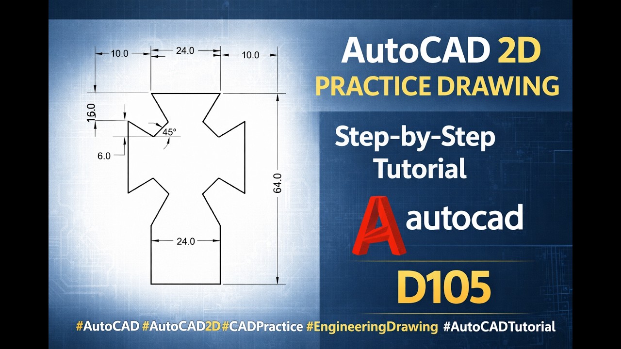 AutoCAD 2D Practice Drawing D105 | Step-by-Step AutoCAD Tutorial for Beginners #designer #art #anime