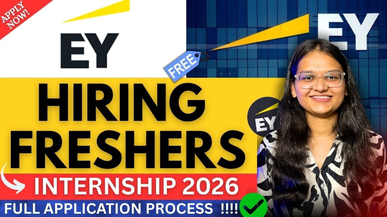 🚀EY Internship 2026 for Freshers | No experience | Apply Now - Full Guide & application Process