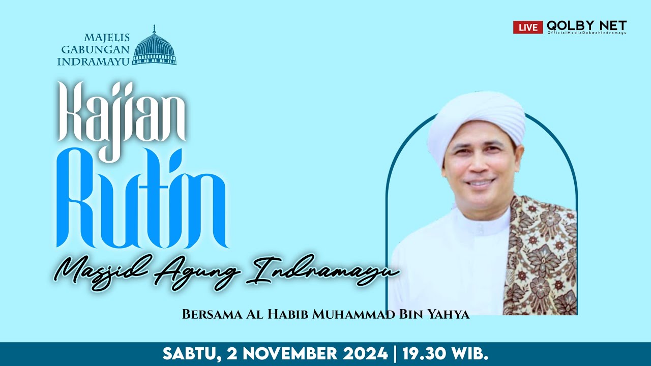 LIVE Kajian Rutin Masjid Agung Indramayu | Bersama Al Habib Muhammad Bin Yahya | Sabtu, 2 Nov 2024