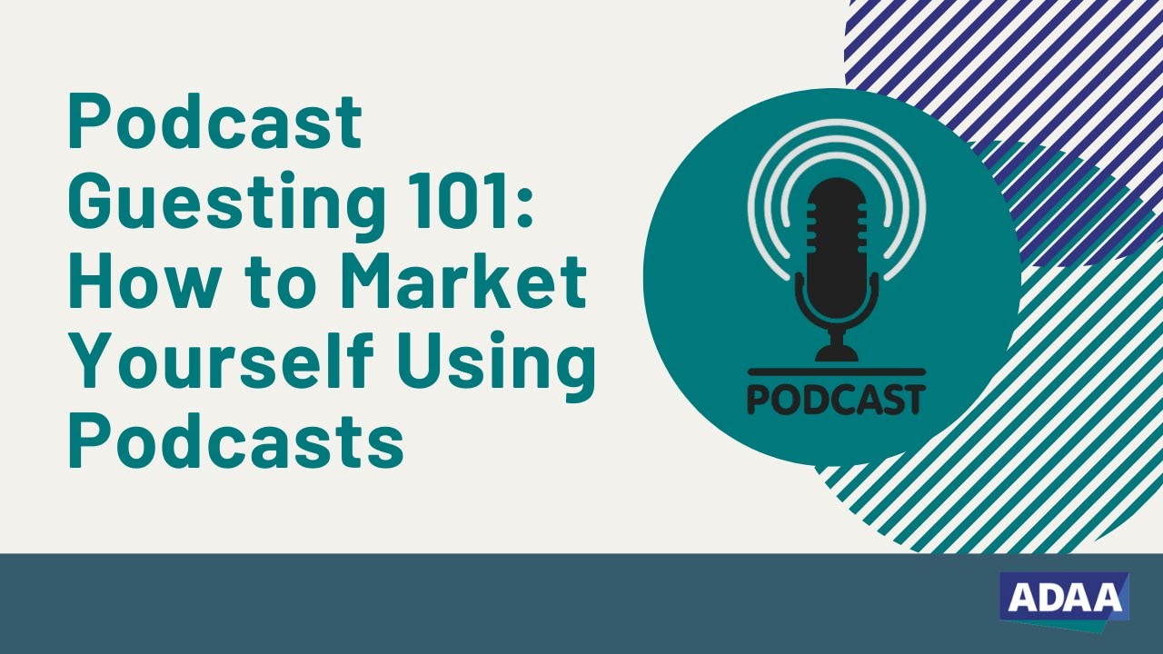 Podcast Guesting 101: How to Market Yourself Using Podcasts