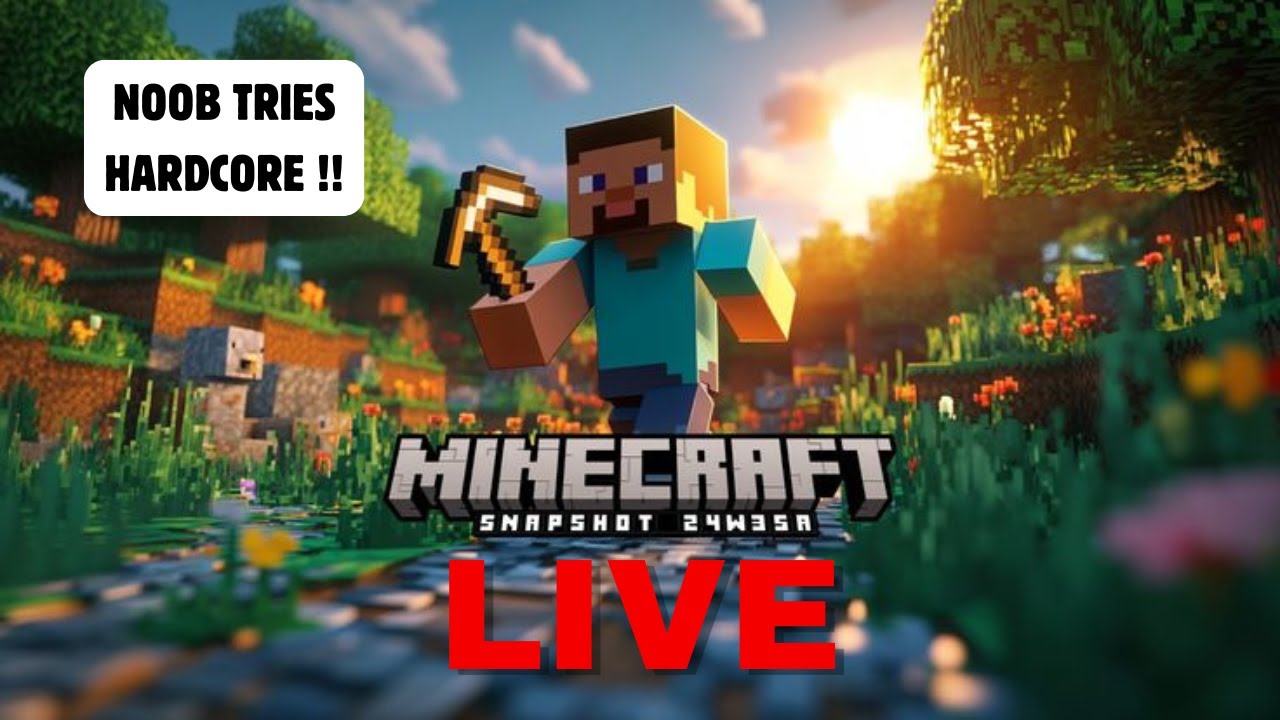 NOOB PLAYS HARDCORE | MINECRAFT LIVE