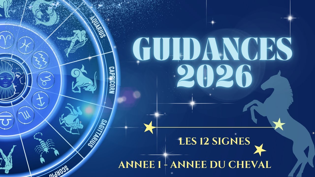 GUIDANCES ANNUELLE 2026 - ANNEE 1 & ANNEE DU CHEVAL DE FEU 🐎🔥