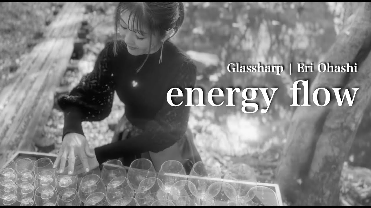 「energy flow – Glass Harp Cover | Original Music: 坂本龍一」Eri Ohashi 大橋エリ