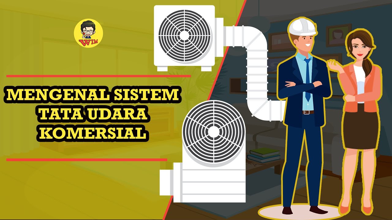 Memahami Sistem Tata Udara Komersial