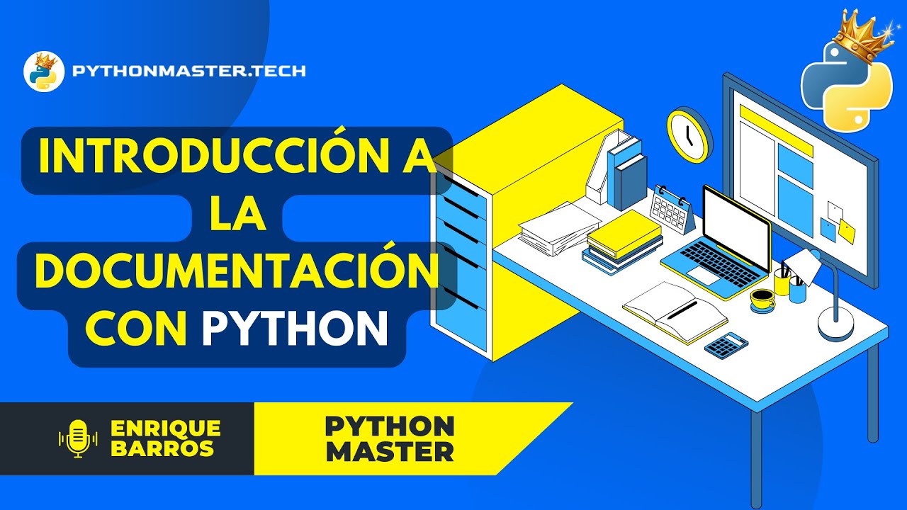 [ PYTHON ] Introducci&oacute;n a la documentaci&oacute;n