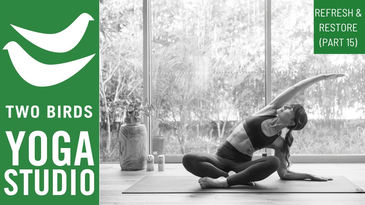 60 Minute Restorative Vinyasa Flow Yoga - (Refresh & Restore Series - Part 15)