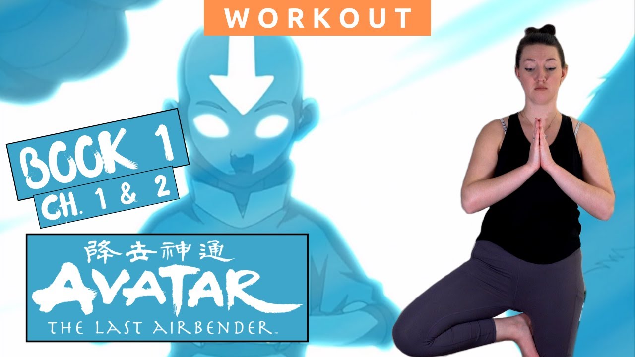 **AVATAR THE LAST AIRBENDER** WORKOUT | 1x01 & 1x02 | New Year, New Video Series!!