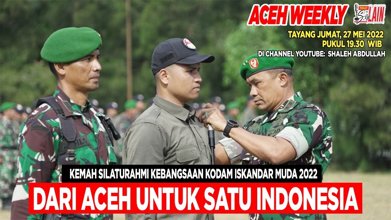 ACEH WEEKLY EDISI JUMAT, 27 MEI 2022