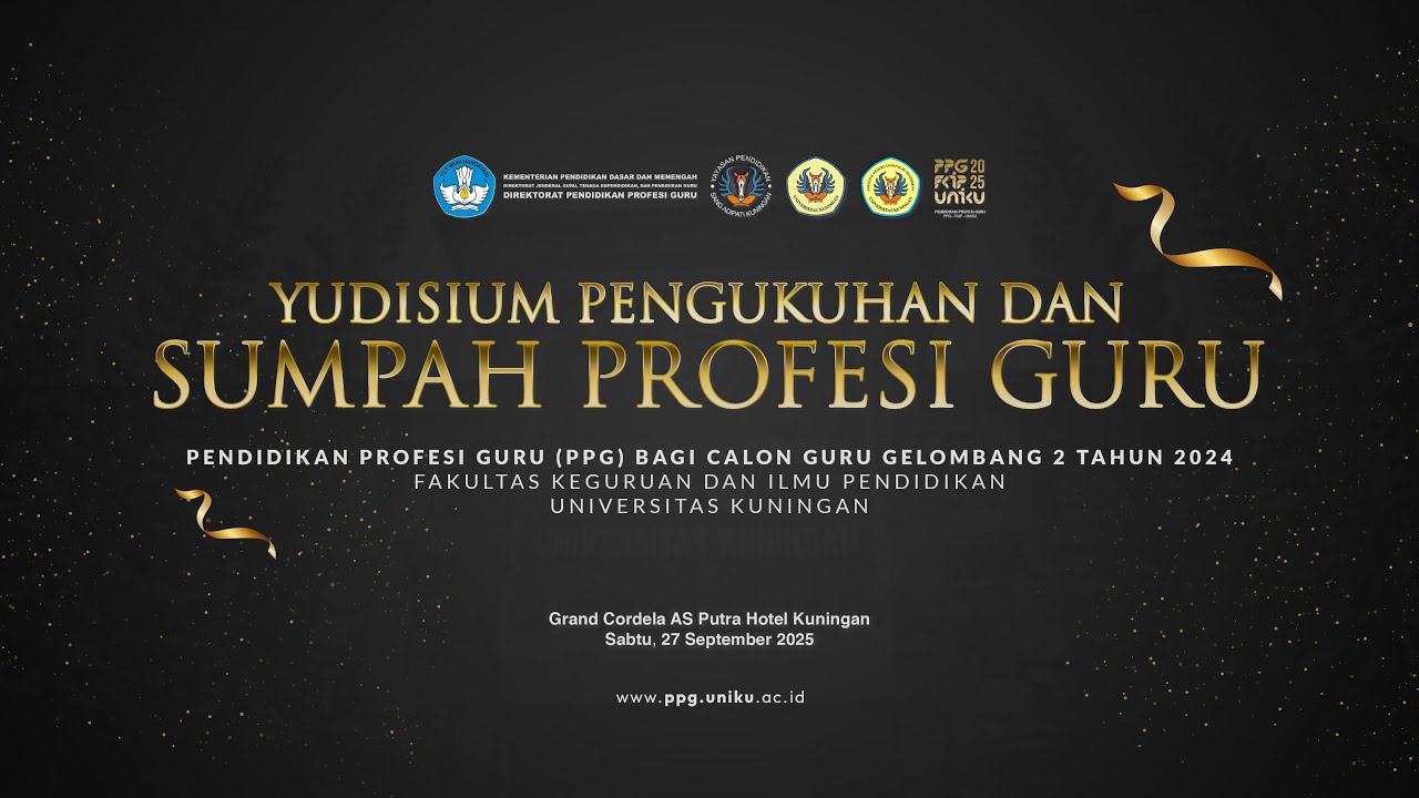 🔴 YUDISIUM PENGUKUHAN & SUMPAH PROFESI GURU PPG CALON GURU GELOMBANG 2 TAHUN 2024