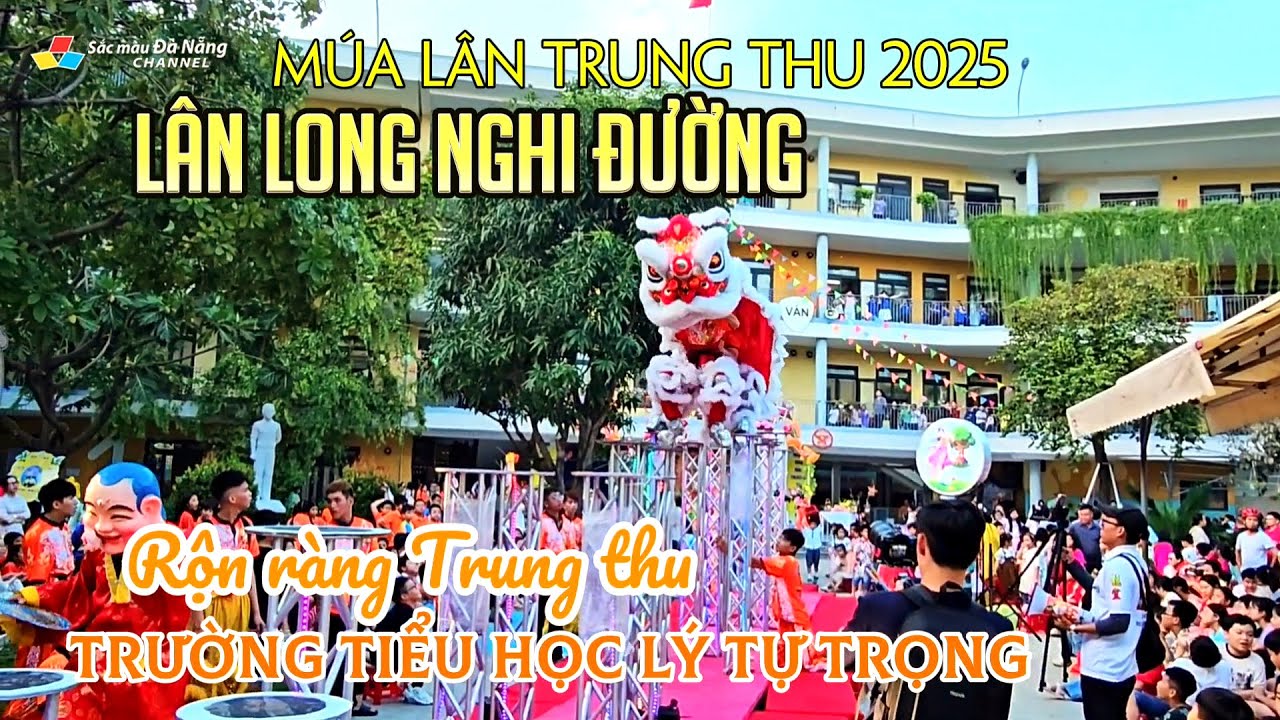 Múa Lân Trung thu 2025: LÂN LONG NGHI ĐƯỜNG | Rộn ràng Trung thu TRƯỜNG TIỂU HỌC LÝ TỰ TRỌNG