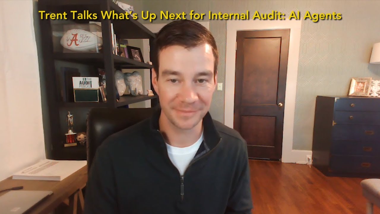 Trent Talks What’s Up Next for Internal Audit: AI Agents