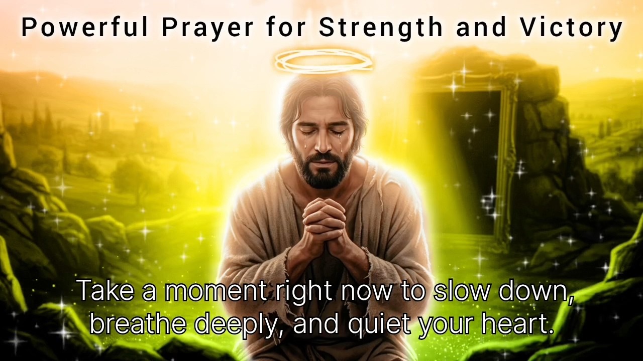 Powerful Prayer for Strength & Victory + Declaration of Faith in Jesus Christ”