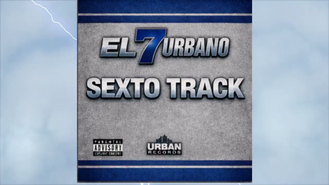  Sexto track (audio oficial ) EL 7 URBANO 💙