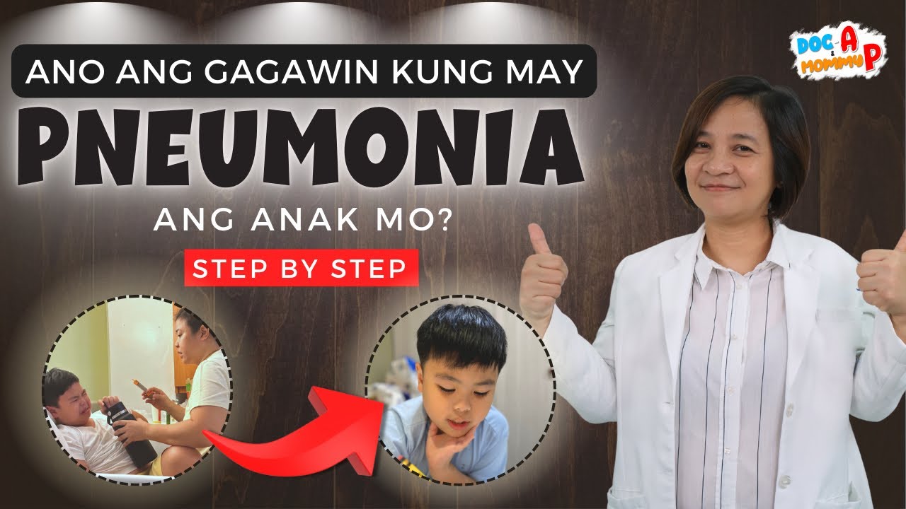 PNEUMONIA — Pediatrician's Guide sa Sintomas at Gamutan sa Bata o Baby