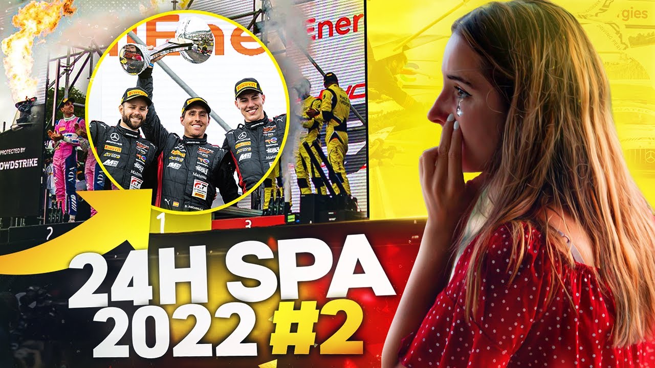 24h Spa 2022 : Les coulisses d'une victoire - Pt2
