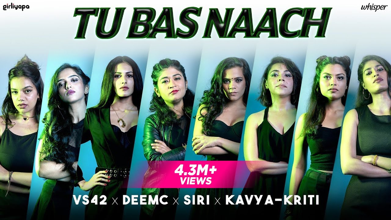 Girliyapa Power Anthem | Tu Bas Naach - VS42 x DeeMC x Siri x Kavya & Kriti