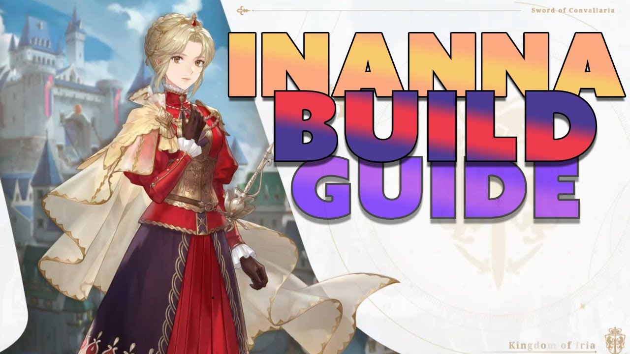 SWORD OF CONVALLARIA INANNA BUILD GUIDE! Skills, Ranks, Gear! (SoC)
