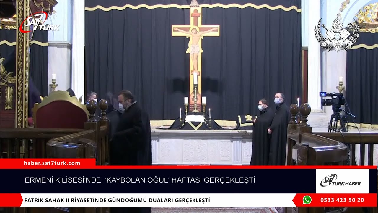 Ermeni Kilisesi’nde, ‘Kaybolan Oğul’ Haftası Gerçekleşti | 05.03.2021