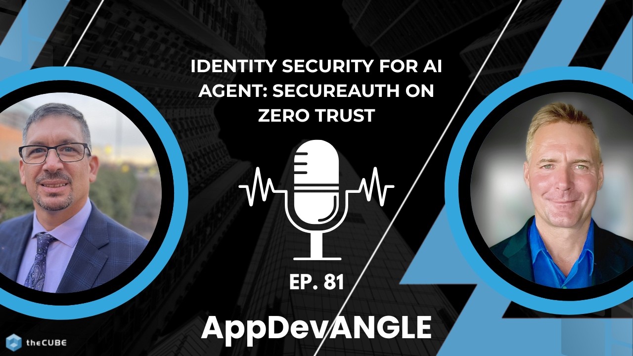 Identity Security for AI Agent SecureAuth on Zero Trust | AppDevANGLE