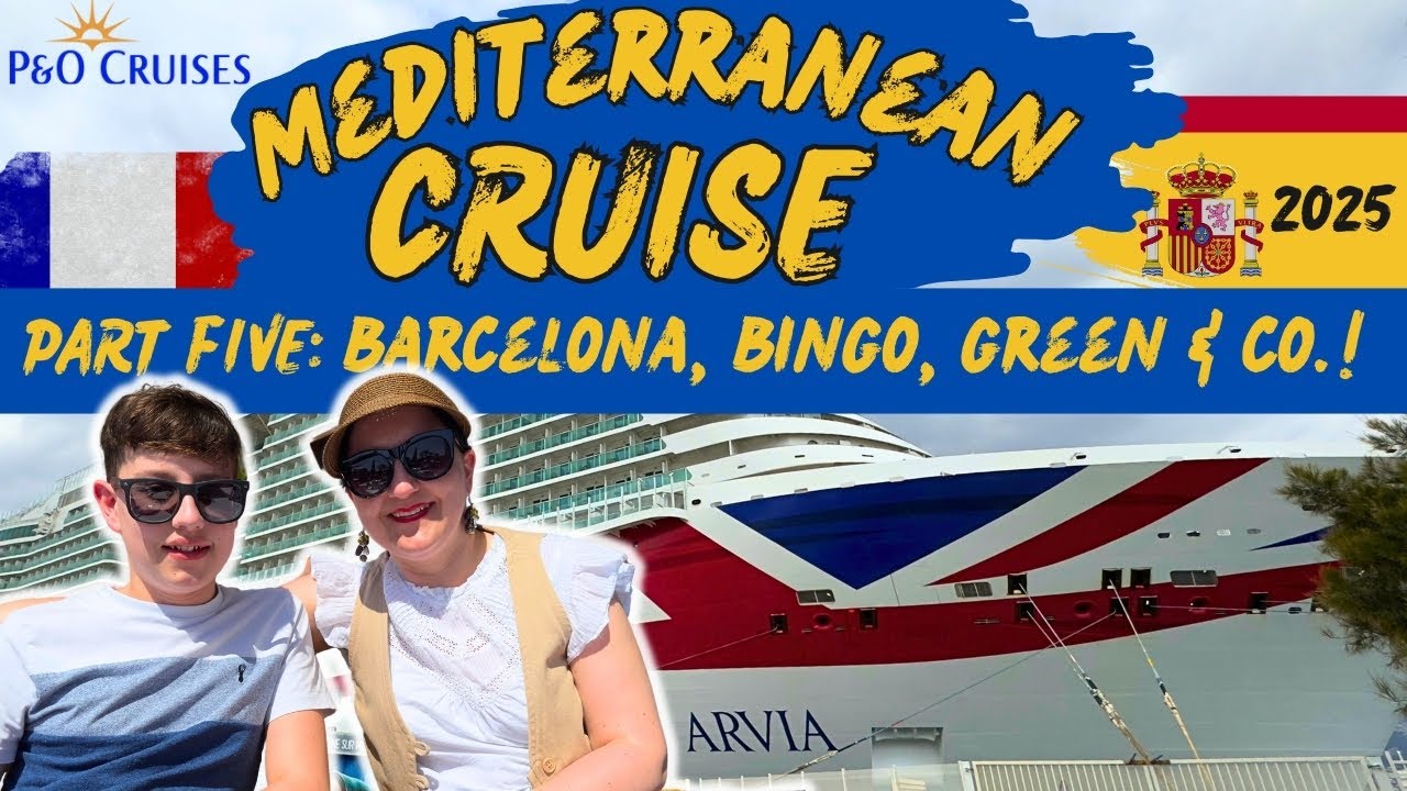 Our MEDITERRANEAN CRUISE 🛳️ PART 5 • | P&O ARVIA | Barcelona 🇪🇸, Bingo and Green & Co!