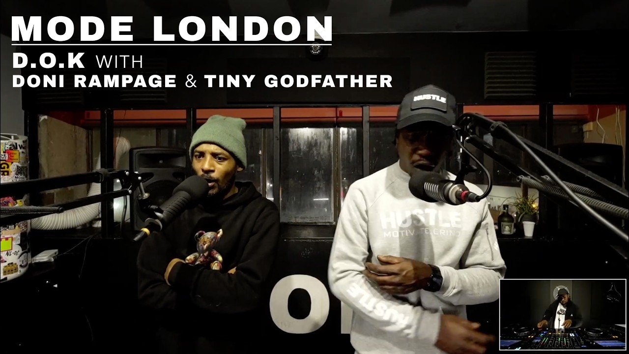D.O.K With Doni Rampage & Tiny Godfather | Mode London