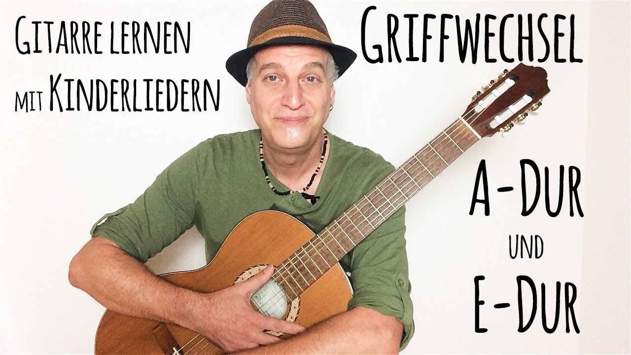 #7 | Griffwechsel  mit A- und E-Dur Griff/Akkord | Gitarre lernen mit Kinderliedern
