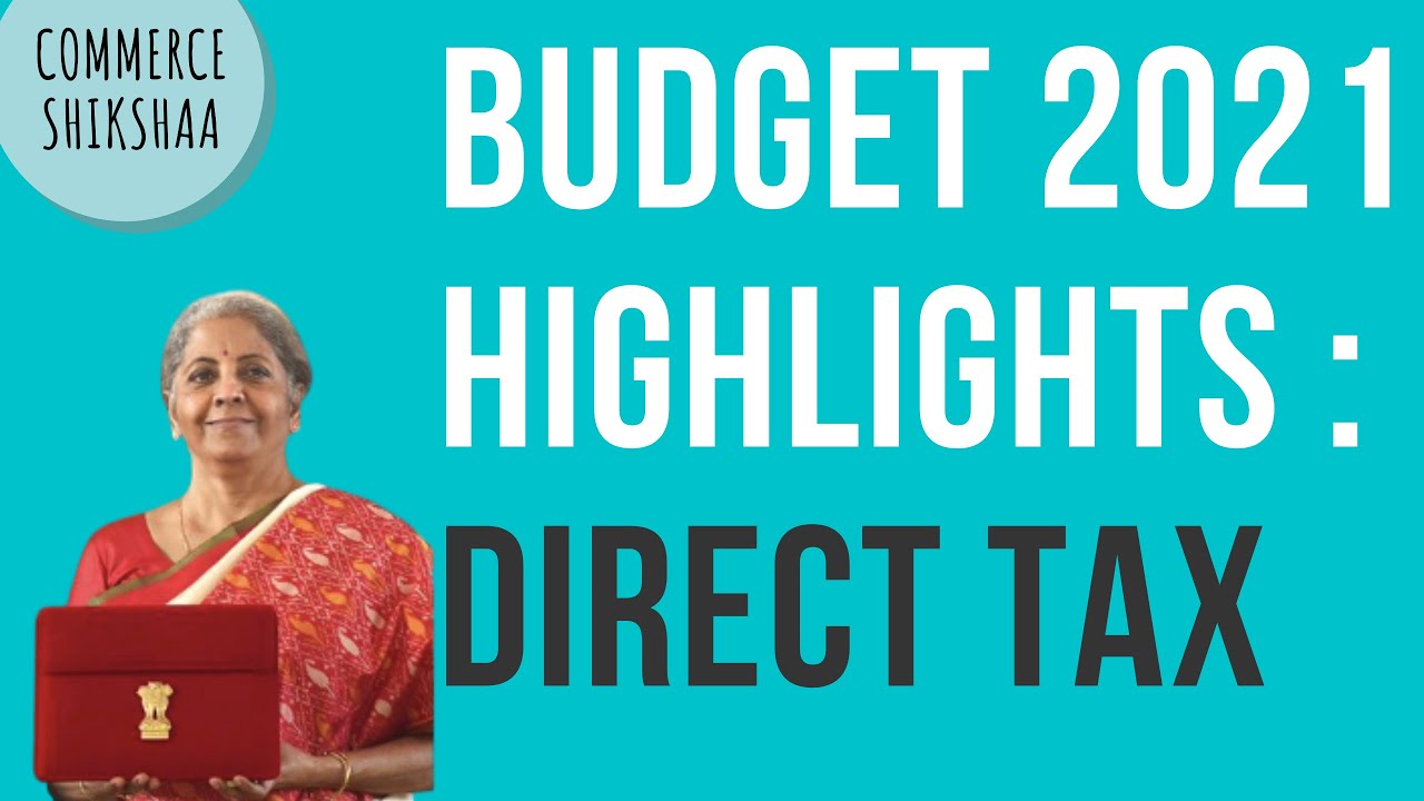 Budget 2021 | Direct Tax updates and analysis | Hindi | Commerce Shikshaa | CA Srishti Agrawal