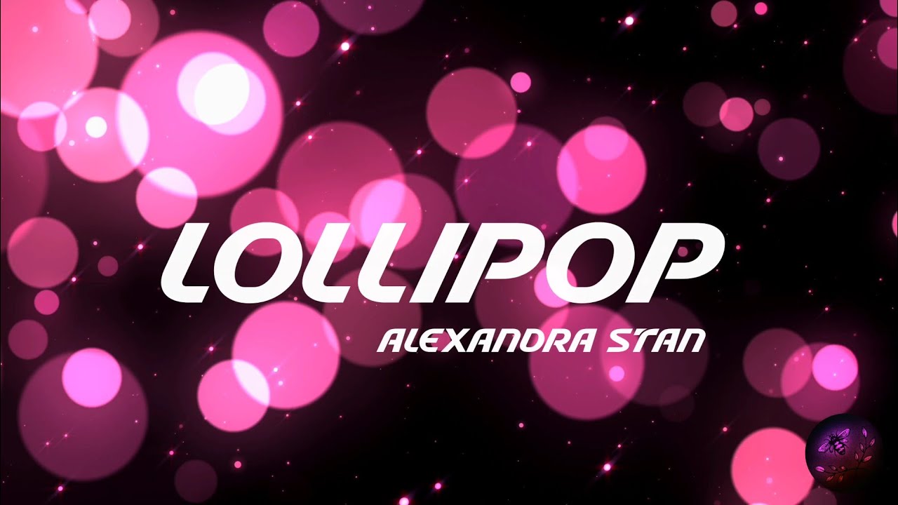 Alexandra Stan - Lollipop (Lyrics) 4k