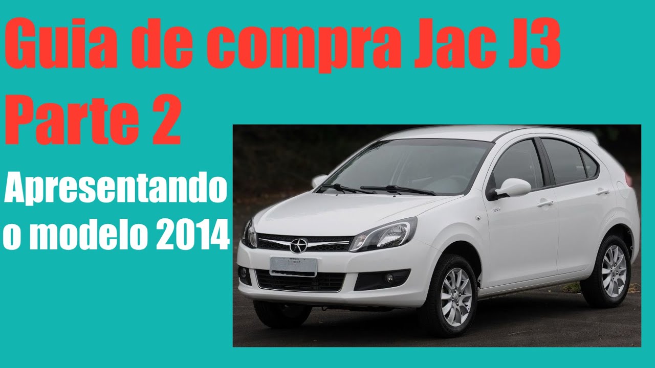 Guia de compra Jac J3 - Parte 2