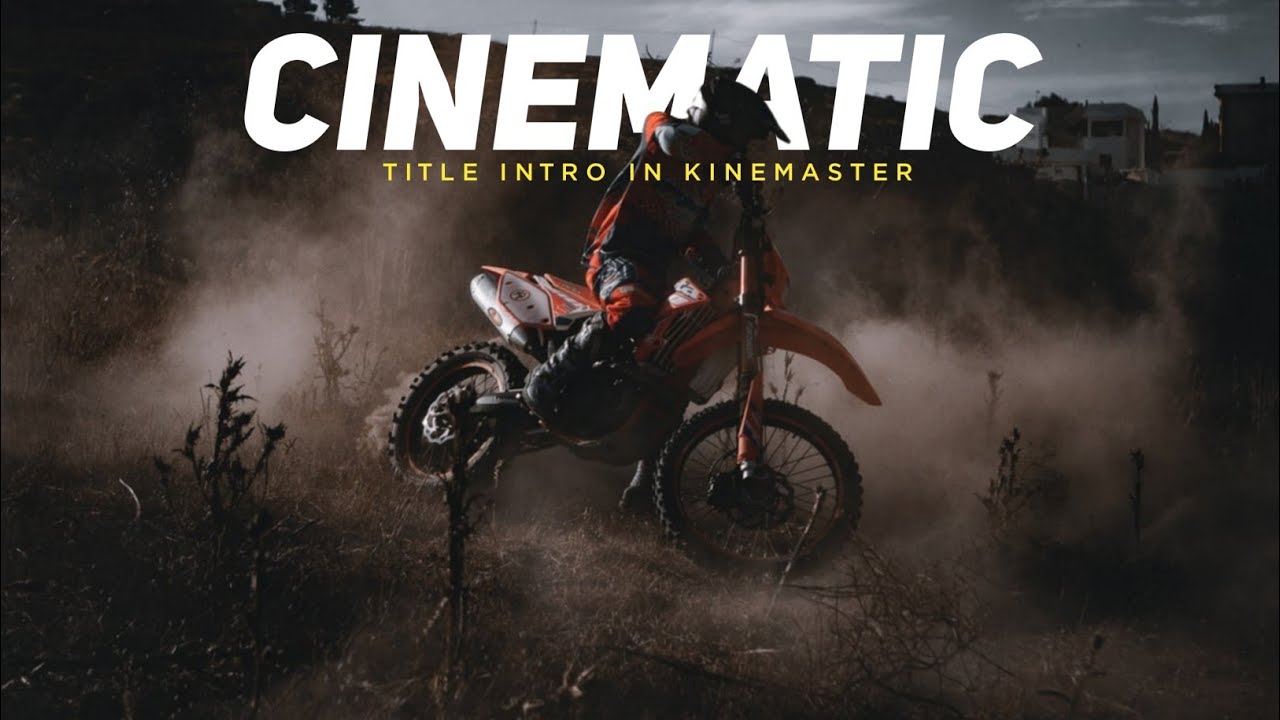Cinematic Title Intro Tutorial In Kinemaster