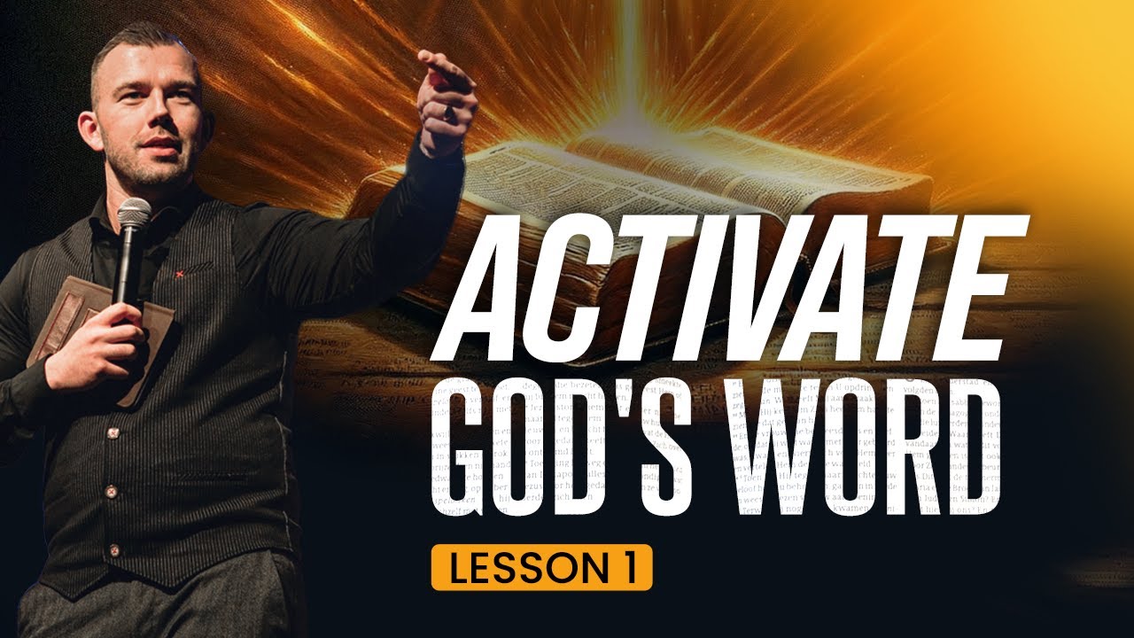 How to Activate the Power of God&rsquo;s Word in Your Life - Bible School Lesson #1 - Tom de Wal