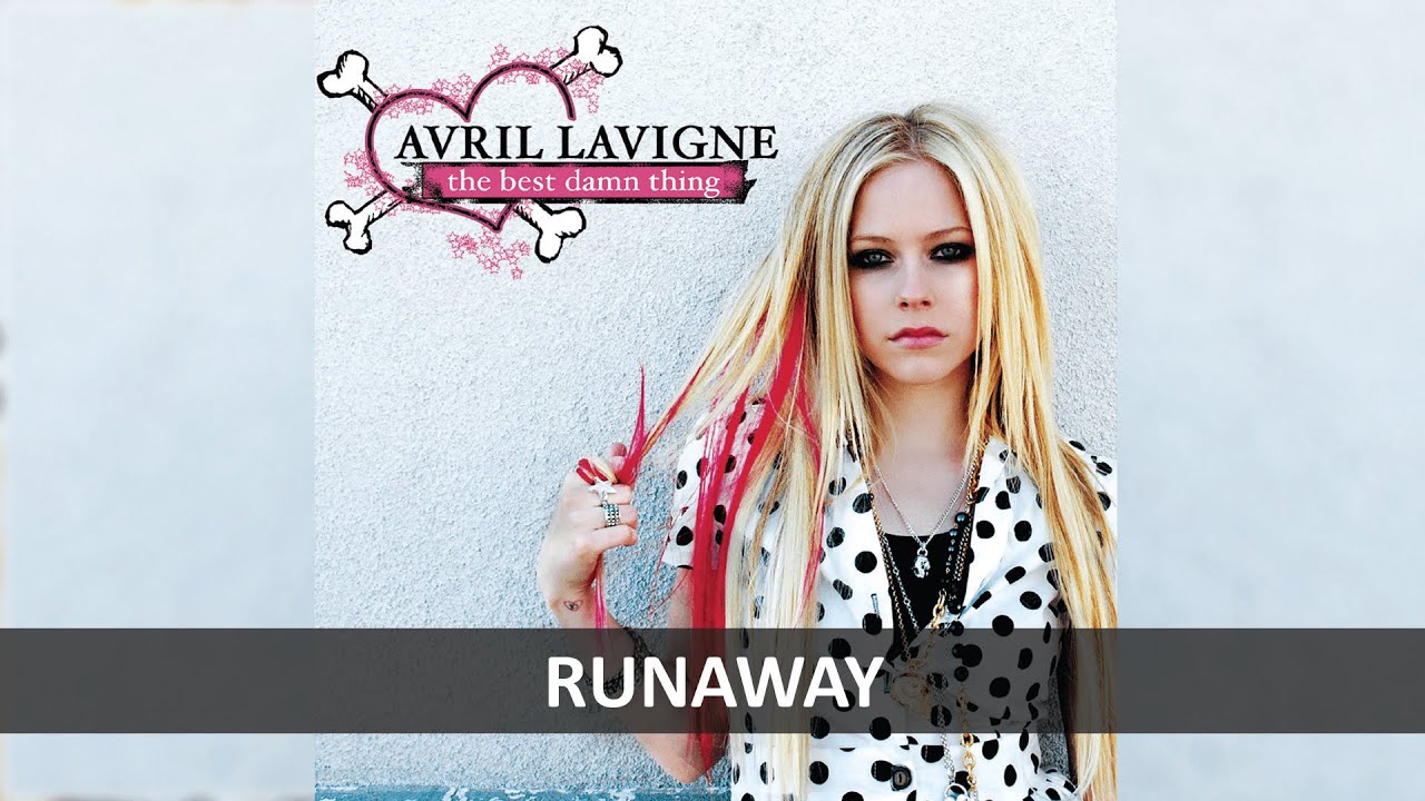 AVRIL LAVIGNE - RUNAWAY LYRICS