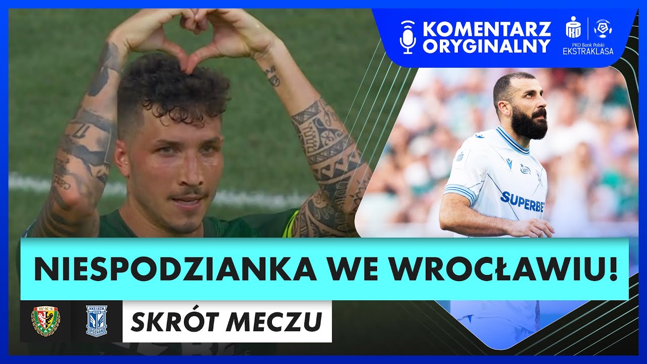ŚWIETNY MECZ EXPOSITO! ŚLĄSK - LECH, SKRÓT MECZU