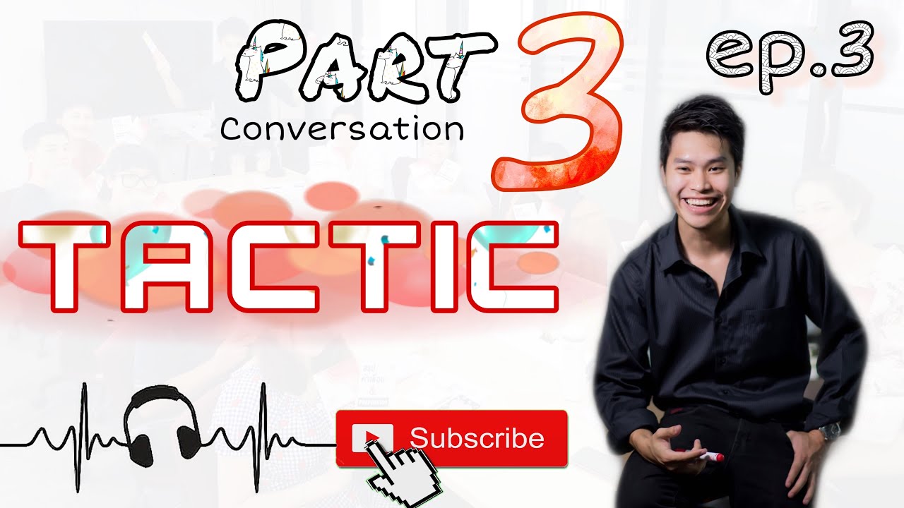 เทคนิค TOEIC Listening Part 3 | EP.3 ติวโทอิค 2019