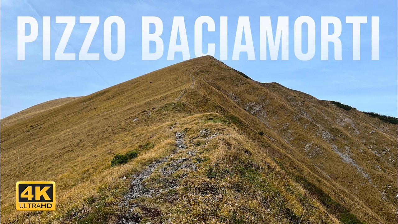Pizzo Baciamorti e Monte Sodadura [4K]