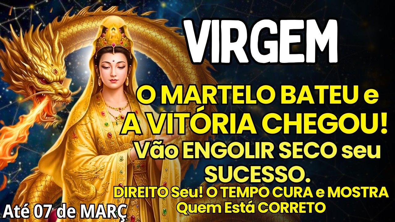 VIRGEM ♍ O MARTELO BATEU E A VITÓRIA CHEGOU!😱 JUSTIÇA NO CÉU E NA TERRA🔒❤️O TEMPO CURA E MOSTRA QUEM