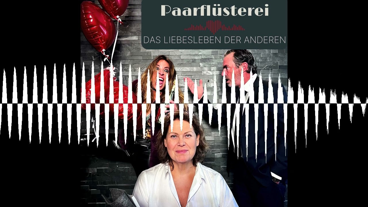85 Schafft die gro&szlig;e Liebe alles? - Die Paarfl&uuml;sterei - das Liebesleben der Anderen
