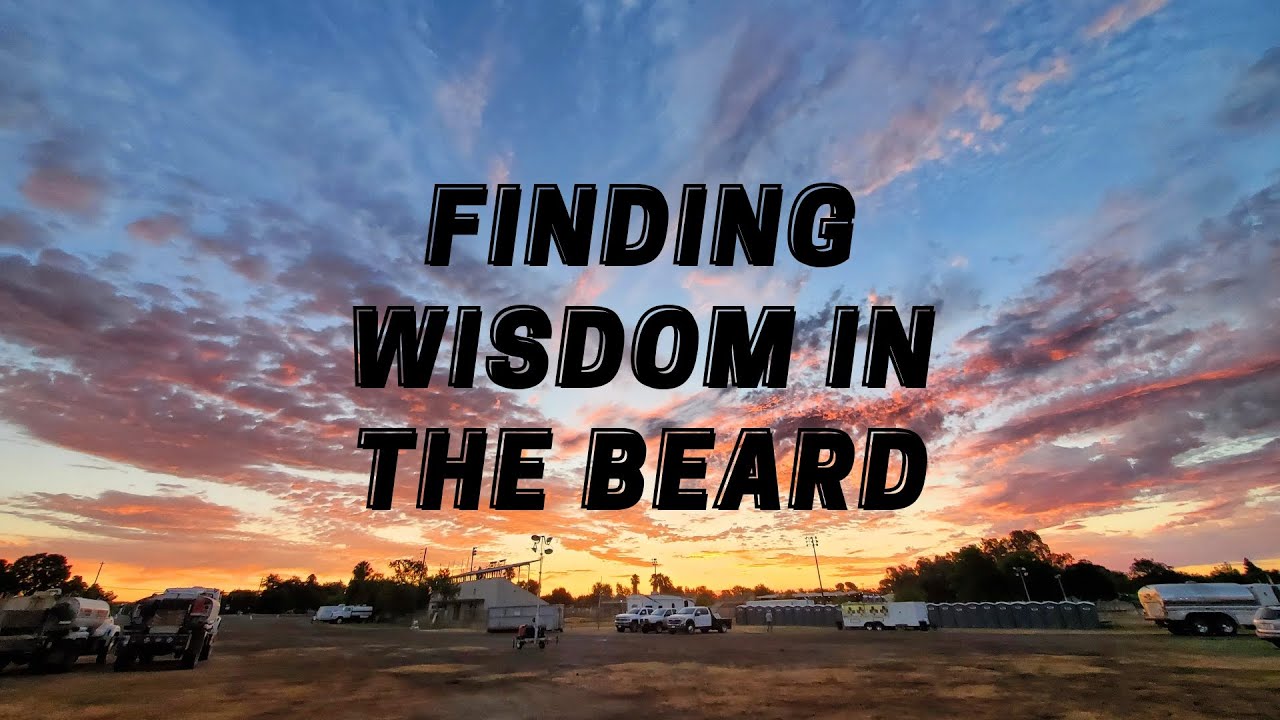 Finding Wisdom In The Beard | Capay Assembly of God (Nov. 2024)