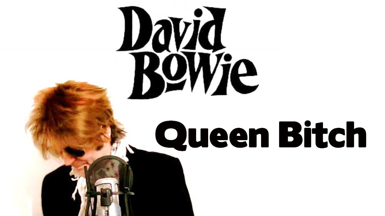 DAVID BOWIE    QUEEN BITCH