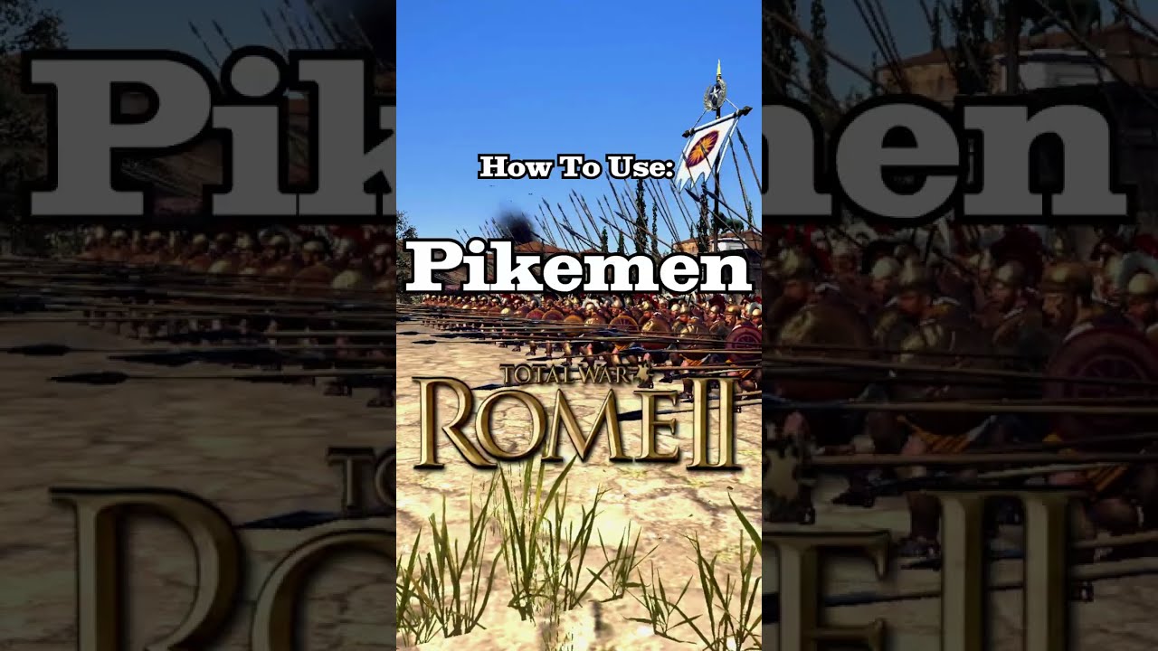 How To Use Pikemen In Total War: Rome 2