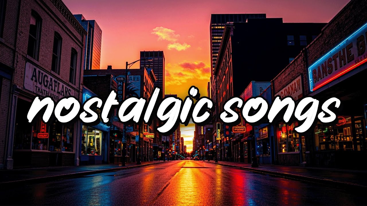 nostalgic songs playlist ~ summer vibes music ~ throwback mix