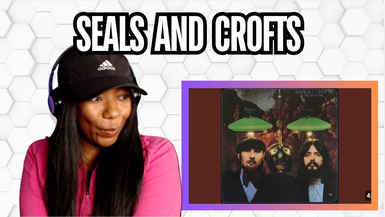 First Time Reaction - Diamond Girl by Seals and Crofts