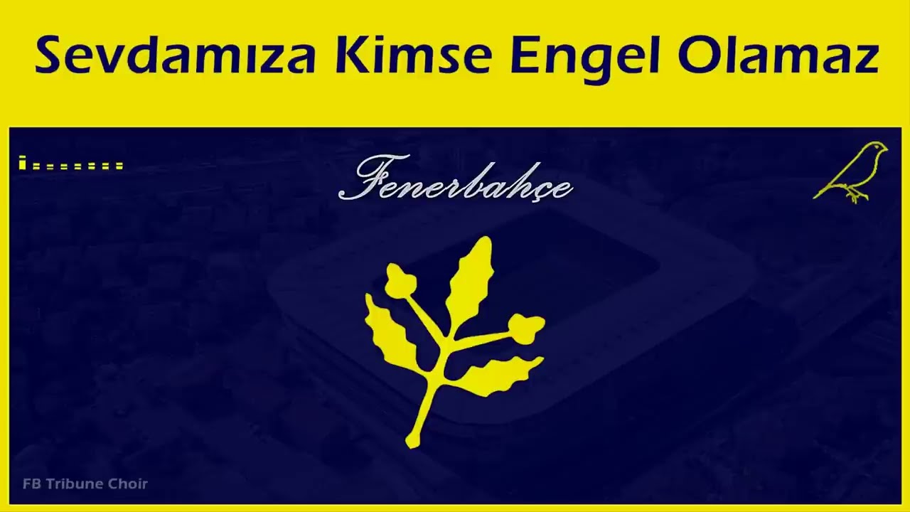 Sevdamıza Kimse Engel Olamaz (Stüdyo) - Fenerbahçe Marşları
