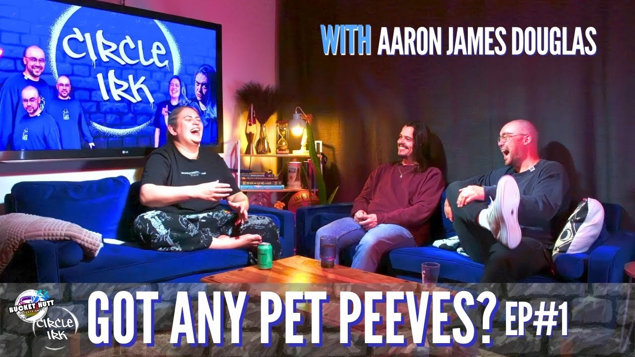 Got any pet peeves? ft. Aaron James Douglas | Circle Irk Podcast w/ Mo Munn and Q Potts | Ep 1
