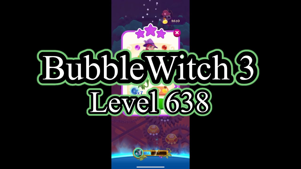 BubbleWitch 3 RPD  - Level 638