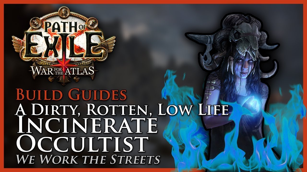 Path of Exile [3.3]: Low Life Incinerate Occultist - Build Guide